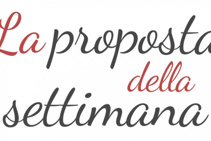 Proposta della Settimana
